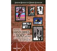 Petites histoires de l'histoire des 100 mètres