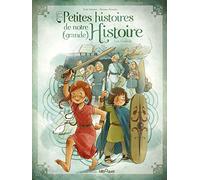 Petites histoires de notre Grande Histoire : Les Gaulois Tome 2
