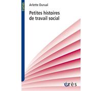 Petites histoires de travail social