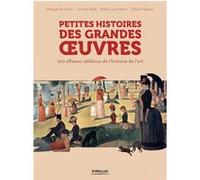 Marguerite Fonta – Petites histoires des grandes œuvres – 100 affaires célèbres de l'histoire de l'art