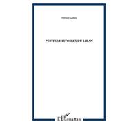 Petites histoires du liban - Perrine Ledan - L'harmattan - broché - Etude