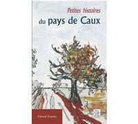 Hervé Eveno – Petites histoires du pays de Caux – Broché