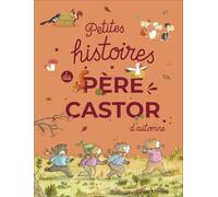 Petites histoires du Père Castor d'automne
