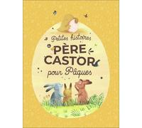 Petites Histoires Du Père Castor Pour Pâques