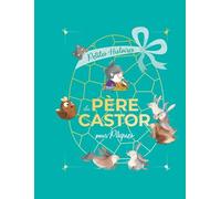 Petites histoires du Père Castor pour Pâques