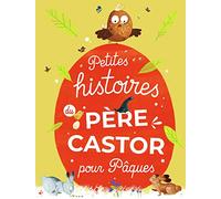 Petites histoires du Père Castor pour Pâques