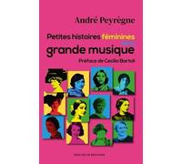 Petites histoires féminines de la grande musique