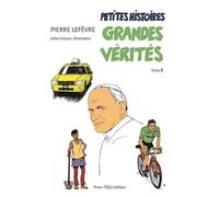 Petites histoires, grandes vérités - Tome 3 - Pierre Lefèvre - Tequi - broché - Document jeunesse
