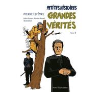 Petites histoires, grandes vérités Tome 4