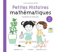 Petites Histoires Mathématiques 3/5 Ans - Nombres Et Mesures