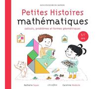 Petites Histoires Mathématiques - Calculs, Problèmes Et Formes Géométriques