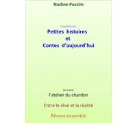 Petites histoires ou contes d’aujourd’hui bookelis - Nadine Passim - Bookelis - broché - Livre