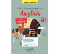 Petites Histoires Pour Apprendre L'anglais A2-B1 - Spécial Méthodologie