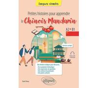 Petites Histoires Pour Apprendre Le Chinois Mandarin A2-B1