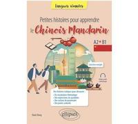 Petites Histoires Pour Apprendre Le Chinois Mandarin A2-B1