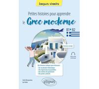 Petites Histoires Pour Apprendre Le Grec Moderne - B1-B2
