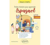 Petites histoires pour apprendre l'Espagnol A2-B1