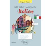 Petites histoires pour apprendre l'italien: B1-b2