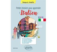 Petites histoires pour apprendre l'italien B1-b2 - Sabrina Rezgui - Ellipses - broché - Méthode de langue