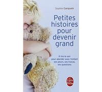 PETITES HISTOIRES POUR DEVENIR GRAND T.01 by SOPHIE CARQUAIN (June 01,2009)