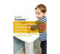 Petites histoires pour devenir grand tome 2