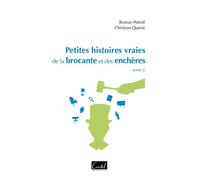 Petites Histoires vraies de la brocante et des enchères - Roman Petroff - Cristel Eds - broché - Essai
