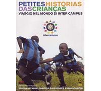 Petites historias das crianças-Viaggio nel Mondo di Inter Campus [Import]