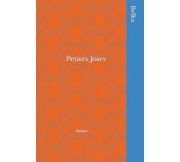 Petites Joies: Roman