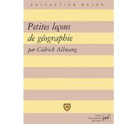 Petites leçons de géographie - Cédrick Allmang - Puf - broché - Livre