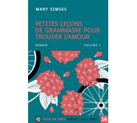 Petites Leçons De Grammaire Pour Trouver L'amour - 2 Volumes