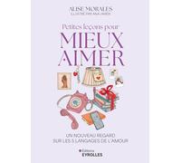Petites leçons pour mieux aimer – Un nouveau regard sur les 5 langages de l'amour – Groupe Eyrolles