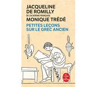 Petites leçons sur le grec ancien - Jacqueline de Romilly - Lgf - Poche - Essai
