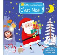 Petites mains curieuses - C'est Noël !: Avec des matières à toucher
