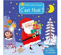 Petites mains curieuses - C'est Noël ! Avec des matières à toucher - Chiara Bordoni - Piccolia - cartonné - Album éveil dès la naissance