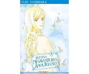 Petites mésaventures amoureuses T04 - Yuki Yoshihara - Soleil - broché - Manga