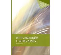 Petites miscellanées et autres pensées... - Hervé Gransart - Publibook - broché - Livre