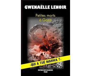 Petites morts à Gaza