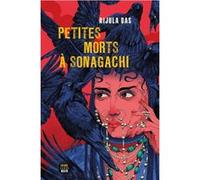 Petites Morts à Sonagachi Rijula Das (Auteur)
