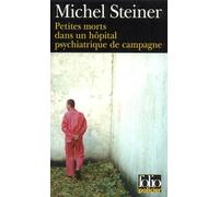 Petites morts dans un hôpital psychiatrique de campagne
