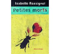 Petites morts - Isabelle Rossignol - Rouergue - broché - Roman