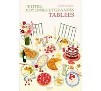Camille Chamignon – Petites, moyennes et grandes tablées – relié (Hachette Pratique)