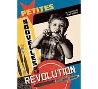 PETITES NOUVELLES DE LA RÉVOLUTION - DU MONDE ENTIER