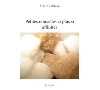 Petites nouvelles et plus si affinités