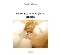 Petites nouvelles et plus si affinités