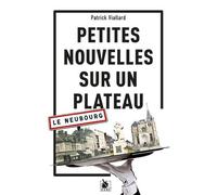Petites Nouvelles sur un plateau : Le Neubourg