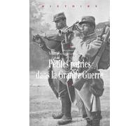 Petites Patries Dans La Grande Guerre