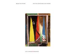 Petites peintures sur papier - Bram Van Velde - Les Cahiers Dessines - broché - Monographie