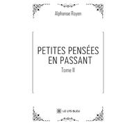 Petites pensées en passant: Tome II