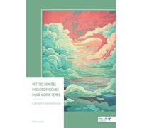 Petites pensées philosophiques pour notre temps