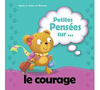 Petites pensées sur le courage